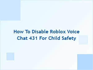 How to Disable Roblox Voice Chat for Child Safety